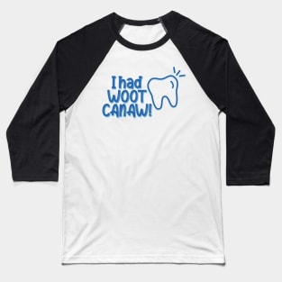 CJ Cregg I had WOOT CANAW Baseball T-Shirt